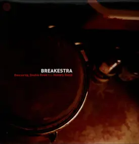 Breakestra - Deuces Up, Double Down / Humpty Dump