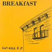 Breakfast - Eat Rice E.P.