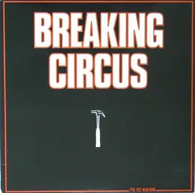 Breaking Circus - The Ice Machine