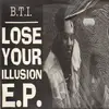 12inch Vinyl Single - Breaking The Illusion - Lose Your Illusion E.P.