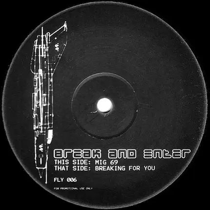 Break And Enter - Mig 69 / Breaking For You