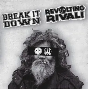 Revolting Rival - Break It Down / Revolting Rival