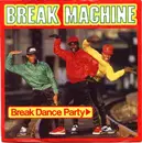 12'' - Break Machine - Break Dance Party