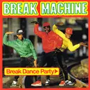12inch Vinyl Single - Break Machine - Break Dance Party