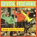 7'' - Break Machine - Break Dance Party