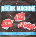 12inch Vinyl Single - Break Machine - Are You Ready (Special Re-mixed Version)