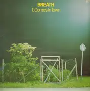 LP - Breath - T. Comes In Town