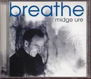 Midge Ure - Breathe Again (Live And Extended)