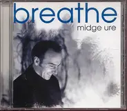 Midge Ure - Breathe Again (Live And Extended)