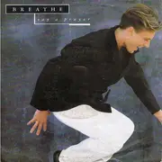 7inch Vinyl Single - Breathe - Say A Prayer