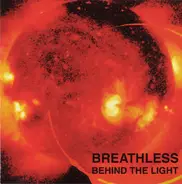 Breathless - Behind the Light