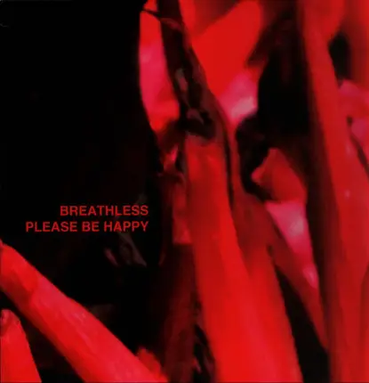 Breathless - Please Be Happy