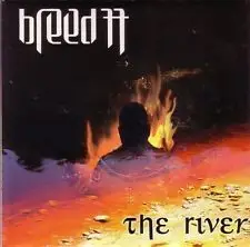 BREED 77 - RIVER
