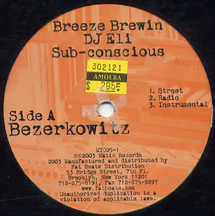 Breezly Brewin , DJ Eli & Sub-Conscious - Bezerkowitz / A Good Combination