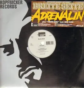 breite seite - Adrenalin plus Young Gunz feat. NME Click