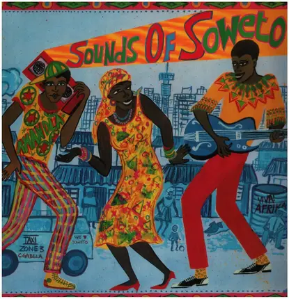 Sankomota, Condry Ziqubu, Mara Louw, a.o. ... - Sounds Of Soweto