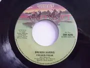 7inch Vinyl Single - Brenda Harris - Freakin Freak