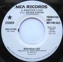 7inch Vinyl Single - Brenda Lee - A Sweeter Love (I'll Never Know) - Promo