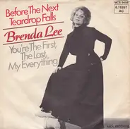 Brenda Lee - Before The Next Teardrop Falls / You're The First, The Last, My Everything