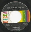 7inch Vinyl Single - Brenda Lee - Born To Be By Your Side