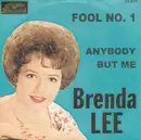 7inch Vinyl Single - Brenda Lee - Fool #1 / Anybody But Me