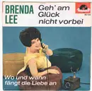 7inch Vinyl Single - Brenda Lee - Geh' Am Glück Nicht Vorbei / Wo Und Wann Fängt Die Liebe An