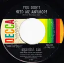 7inch Vinyl Single - Brenda Lee - You Don't Need Me Anymore