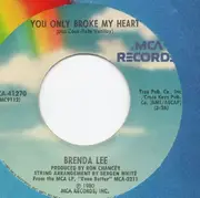 7inch Vinyl Single - Brenda Lee - You Only Broke My Heart