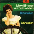 7inch Vinyl Single - Brenda Lee - Ich Will Immer Auf Dich Warten - no cover