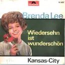 7inch Vinyl Single - Brenda Lee - Wiedersehn Ist Wunderschön - Kansas City
