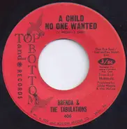 Brenda & The Tabulations - A Child No One Wanted