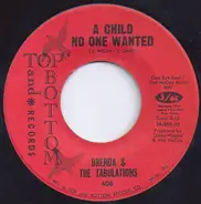 Brenda & The Tabulations - A Child No One Wanted