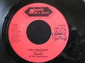 Brenda & the Tabulations - Dry Your Eyes / Right On The Tip Of My Tongue