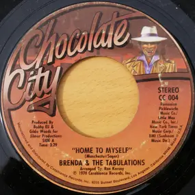 Brenda & the Tabulations - Home To Myself / Leave Me Alone