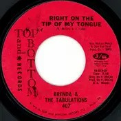Brenda & the Tabulations - Right On The Tip Of My Tongue / Always & Forever
