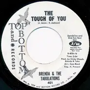 Brenda & The Tabulations - The Touch Of You / Stop Sneaking Around