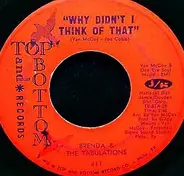 Brenda & The Tabulations - Why Didn't I Think Of That / A Love You Can Depend On