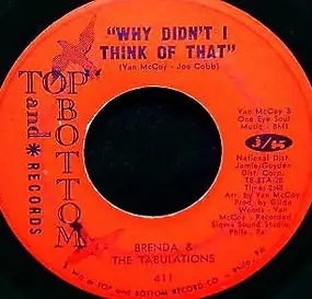 Brenda & the Tabulations - Why Didn't I Think Of That / A Love You Can Depend On