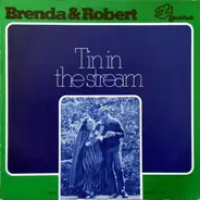 Brenda Wootton & Robert Bartlett - Tin In The Stream