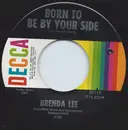 7'' - Brenda Lee - Born To Be By Your Side