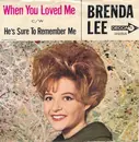 7'' - Brenda Lee - When You Loved Me