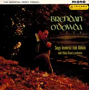 Brendan O'Dowda With Philip Green And His Orchestra - The Immortal Percy French