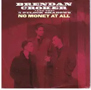 Brendan Croker And The 5 O'Clock Shadows - No Money At All