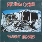 CD - Brendan Croker - The Great Indoors