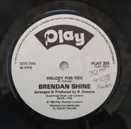 Brendan Shine - Melody For You