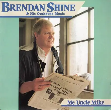 Brendan Shine & His Outhouse Music - Me Uncle Mike