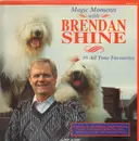 LP - Brendan Shine - Magic Moments With Brendan Shine