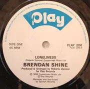7inch Vinyl Single - Brendan Shine - Loneliness