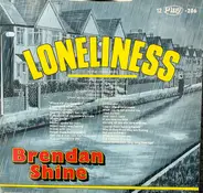 Brendan Shine - Loneliness