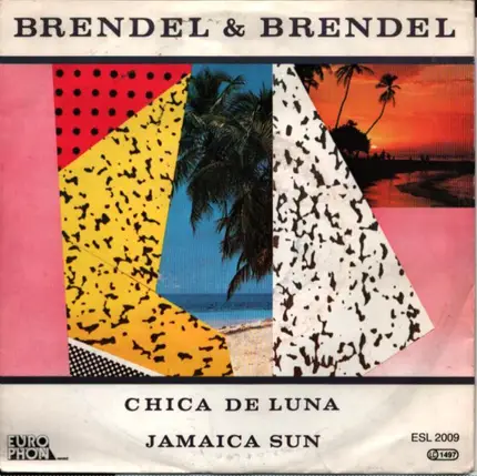 Brendel & Brendel - Chica De Luna / Jamaica Sun